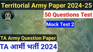 TA Army Question Paper 2  TA Army Model Paper 202425 🔥 50 Questions Latest Pattern Test army [upl. by Annayr]