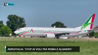 Aeroitalia quotStop ai voli tra Roma e Algheroquot Verso il ritorno di ITA Airways [upl. by Hackett356]