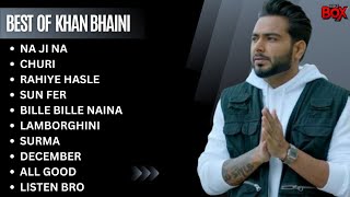 Khan Bhaini all songs  New Punjabi songs 2023  Khan bhaini all hits khanbhaini [upl. by Eimmelc]