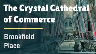 The Crystal Cathedral of Commerce Brookfield Place Toronto [upl. by Aihsila]