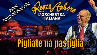 PIGLIATE NA PASTIGLIA Renzo Arbore Orchestra italiana [upl. by Nide230]