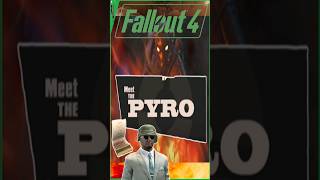 Have You Met PYRO fallout4 gaming funny shorts tf2 [upl. by Meredithe]