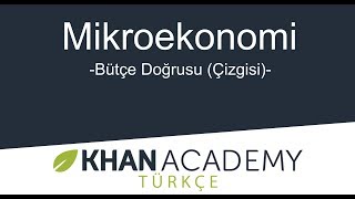 Bütçe Doğrusu Çizgisi Mikroekonomi [upl. by Harpole]