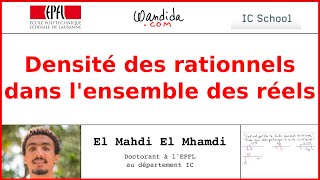 Densité des rationnels dans lensemble des réels par dichotomie  El Mahdi El Mhamdi [upl. by Htenywg]