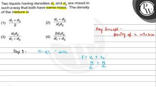 Two liquids having densities \ d1 \ and \ d2 \ are mixed [upl. by Airetnuhs]