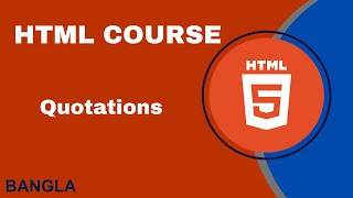 HTML5 Quatation Part 07  HTML Crash Course Bangla 2024 [upl. by Mala]