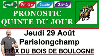 PRONOSTIC PMU QUINTE DU JOUR JEUDI 29 AOÛT 2024 Parislongchamp prix du Bois de Boulogne R1 C7 [upl. by Sebastian]