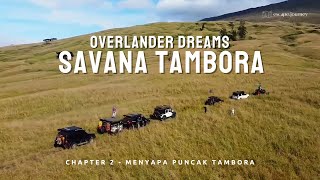 OVERLAND TAMBORA  Ekspektasi Mengesankan dari Gunung Tambora Jalur Piong 2 [upl. by Enilreug]