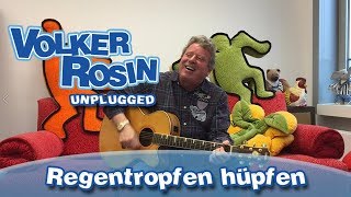 Regentropfen hüpfen  Volker Rosin UNPLUGGED  Kinderlieder [upl. by Rastus]