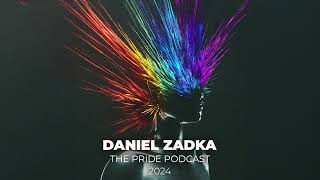 Daniel Zadka  The Pride Podcast 2024 [upl. by Yusem]