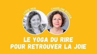 podcast bien être  LE YOGA DU RIRE POUR RETROUVER LA JOIE 😃🤩 [upl. by Elizabeth]