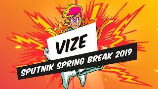 Vize I DJ Set  SPUTNIK SPRING BREAK 2019 [upl. by Nicki]