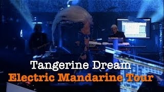 Tangerine Dream Live  The Electric Mandarine Tour [upl. by Adrahc76]