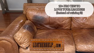 10 PRO Leather Care Tips to help YOU keep your leather beautiful for DECADES [upl. by Rani]