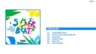 EP TWS 투어스 ➪ Summer Beat  Album Playlist tws kpop [upl. by Ecirehc]