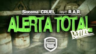 Sistema CRUEL  Alerta total REMIX Part RAR [upl. by Gagnon]