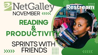 ✨ NetGalley November Reading Sprints ✨  read work and chat with friends [upl. by Ellocin]