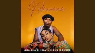 Sha Sha  Ndawana Official Audio feat Sykes amp Kelvin Momo [upl. by Otsirave]