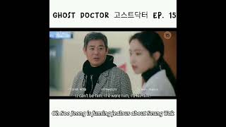 Ghost Doctor Episode 15 Oh Soo Jeong is Fuming Jealous over Ko Seung Tak [upl. by Yaeger778]