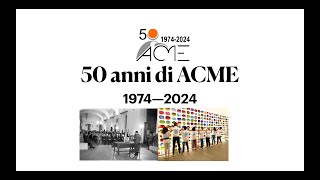 Apertura festeggiamenti 50 ANNI ACME [upl. by Kissie187]