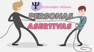 PERSONAS ASERTIVAS en un video súper explicado ♆ PSICOLOGIA [upl. by Amsirac507]