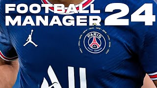 FOOTBALL MANAGER 2024 FM 24 ► CARRIÈRE PSG 01  JE SIGNE AU PSG [upl. by Dlareme]