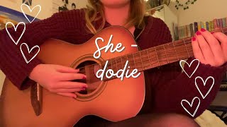 She  dodie cover [upl. by Yniffit]