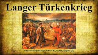 Langer Türkenkrieg [upl. by Arlene]