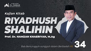 Bab Bersungguhsungguh dalam Beribadah Mujahadah 5  Kajian Kitab RIYADHUSH SHOLIHIN [upl. by Kcirdahs]