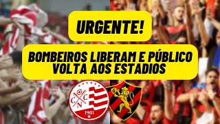 ATENÇÃO BOMBEIROS LIBERAM E PÚBLICO VOLTA AOS ESTÁDIOS EM RECIFE [upl. by Wunder464]