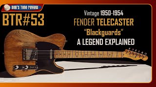 BTR53 Vintage 19501954 Fender Telecaster “Blackguards” a legend explained [upl. by Lou]