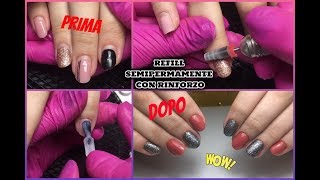 💅🏻Refill facciamo insieme il Semipermanente con rinforzoMakolina95 [upl. by Jobye980]