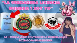 LA VERDADERA PRIMERA LICENCIA DEL BOXEO FEMENINO EN ARGENTINA [upl. by Iey]