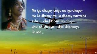 Xaawo Kiin Dhoof Jaceyl U Daranaa Lyrics 2012 New Song [upl. by Forster]