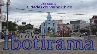 Ibotirama  Cidades do Velho Chico 15 [upl. by Gnut461]