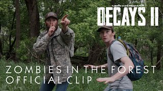 Decays II 28 Movie CLIP  Zombies in the Forest 2021 Zombie Apocalypse Movie [upl. by Rapsac]