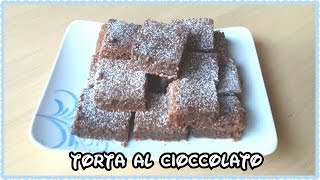 TORTA AL CIOCCOLATO RICETTA FACILE [upl. by Langille711]