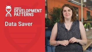 Data Saver Android Development Patterns S3 Ep 6 [upl. by Ricard]