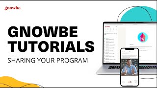 How to Share A Gnowbe Program [upl. by Caril]