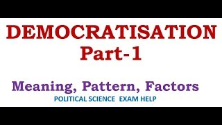 DEMOCRATIZATION  Meaning Pattern Factors [upl. by Eveline552]