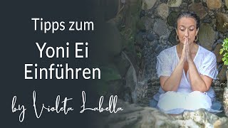 Yoni Ei Einführen  Wichtiges und Nützliches [upl. by Hgieleak]