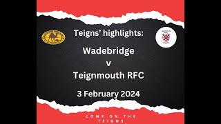 Teigns highlights Wadebridge v Teignmouth RFC 3 February 2024 [upl. by Wentworth]