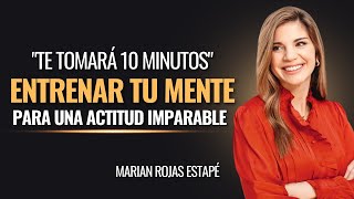 MIRA ESTE VIDEO AHORA  Notarás cómo tu ACTITUD cambiará radicalmente  Marian Rojas Estapé [upl. by Sihun]