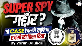 The Unsolved Spy Case of Rattan Sehgal  How CIA Was Exposed By IB amp RAW  Internal Security  UPSC [upl. by Nigrom]