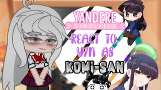 🇧🇷🇺🇸°•Yandere simulator reacts to femyn as komi san•°gacha clubcredits in description [upl. by Rainger]