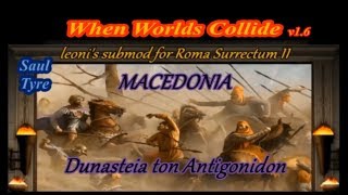 Roma Surrectum II¬When Worlds Collide v16 submod¬Macedonia Campaign 29 [upl. by Beore874]