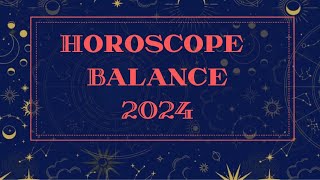 HOROSCOPE BALANCE 2024 par Décan et par Ascendant [upl. by Akfir]