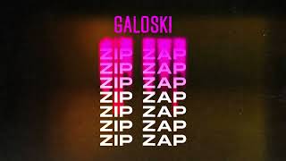 Galoski  Zip Zap [upl. by Carberry367]