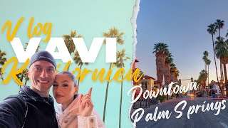 VLOG  Spaziergang durch Downtown Palm Springs [upl. by Ramberg]