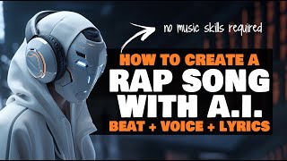 Using AI To Make A Rap Song From Scratch  NO MUSIC SKILLS REQUIRED [upl. by Hammond37]